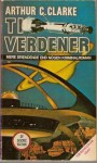 Ti verdener - Arthur C. Clarke, Kaj Lykke