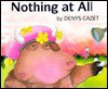 Nothing At All (rlb) - Denys Cazet