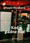 Kad padne noć - Haruki Murakami, Nataša Tomić