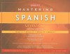 Mastering Spanish, Level 1: Hear It, Speak It, Write It, Read It - Robert P. Stockwell