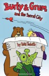 Burly & Grum and the Secret City - Kate Tenbeth, Rob Jones