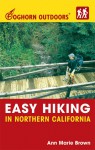 Foghorn Outdoors Easy Hiking in Northern California - Ann Marie Brown