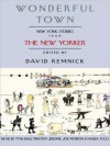 Wonderful Town: New York Stories from The New Yorker (Audio) - David Remnick, Joe Morton, Tyne Daly, Maria Tucci