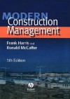 Modern Construction Management - Frank C. Harris