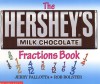 Hershey's Fractions - Jerry Pallotta, Rob Bolster, Robert C. Bolster