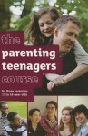 The Parenting Teenagers Course Box Set - Nicky Lee, Sila Lee