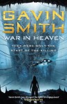 War in Heaven - Gavin G. Smith