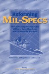 Reforming Mil-Specs: The Navy Experience with Military Specifications and Standards Reform - Mark Lorell