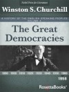 A History of the English-Speaking Peoples Vol. 4: The Great Democracies - Winston S. Churchill