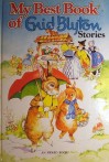 My Best Book of Enid Blyton Stories - Enid Blyton, Rene Cloke