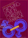 Growing Love in Christian Marriage - Joan Hunt, Richard Hunt