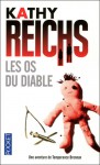 Les Os Du Diable (Temperance Brennan #11) - Kathy Reichs, Viviane Mikhalkov