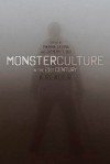 Monster Culture in the 21st Century: A Reader - Marina Levina, Diem-My T. Bui