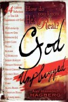 How Do You Know He's Real?: God Unplugged - Amy Hammond Hagberg