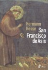 San Francisco de Asís - Hermann Hesse