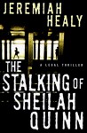 The Stalking Of Sheilah Quinn - Jeremiah Healy