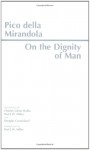 On the Dignity of Man: On Being and the One : Heptaplus (Hackett Classics) - Giovanni Pico Della Mirandola