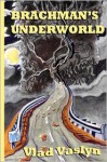 Brachman's Underworld - Vlad Vaslyn