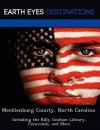 Mecklenburg County, North Carolina: Including the Billy Graham Library, Carowinds, and More - Martha Martin