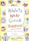 "Always Wear Clean Underwear!": And Other Ways Parents Say "I Love You" - Marc Gellman