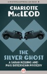 The Silver Ghost (Sarah Kelling and Max Bittersohn Mystery #8) - Charlotte MacLeod