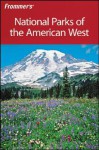 Frommer's National Parks of the American West - Don Laine, Barbara Laine