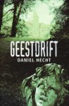 Geestdrift - Daniel Hecht