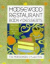 Moosewood Restaurant Book of Desserts - Moosewood Collective