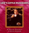 Life's Little Pleasures - George Hamilton