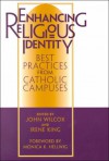 Enhancing Religious Identity: Best Practices from Catholic Campuses - John R. Wilcox