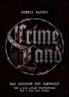 Crime Land - Dennis Bauers