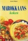 Marokkaans koken - Anne Wilson, Liesbeth Vloedgraven