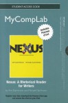 New Mycomplab with Pearson Etext -- Standalone Access Card -- For Nexus: A Rhetorical Reader for Writers - Kim Flachmann, Michael Flachmann