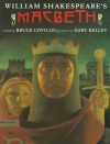 William Shakespeare's: Macbeth (Shakespeare Retellings, #3) - Bruce Coville, Gary Kelley, William Shakespeare