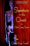 Skeletons in the Closet & Other Creepy Stories - Cheryl Kaye Tardif