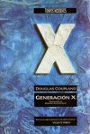 Generación X - Douglas Coupland, Mariano Antolín Rato