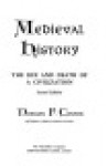 Medieval History: The Life and Death of a Civilization - Norman F. Cantor