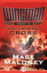 The Twisted Cross - Mack Maloney