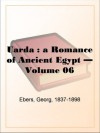 Uarda : a Romance of Ancient Egypt - Volume 06 - Georg Ebers