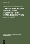 Theodor Fontane und Martha Fontane - ein Familienbriefnetz - Theodor Fontane, Martha Fontane, Regina Dieterle