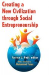 Creating a New Civilization Through Social Entrepreneurship - Patrick Petit, Muhammad Yunus