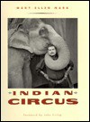 Indian Circus - Mary Ellen Mark