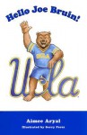 Hello Joe Bruin! - Aimee Aryal