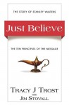 Just Believe - Tracy J. Trost, Jim Stovall