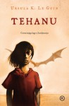 Tehanu (Saga o Zemljemorju, #4) - Ursula K. Le Guin, Dušan Ogrizek