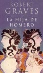 La hija de Homero - Robert Graves