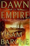 Dawn of Empire - Sam Barone