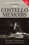 The Costello Memoirs - Peter Costello, Peter Coleman