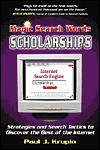 Magic Search Words: Scholarships: Strategies and Search Tactics to Discover the Best of the Internet - Paul J. Krupin, Meryl K. Evans