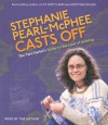 Stephanie Pearl Mc Phee Casts Off: The Yarn Harlot's Guide To The Land Of Knitting - Stephanie Pearl-McPhee